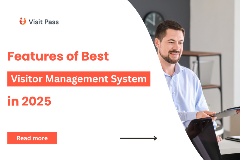 Features of Best Visitor Management System in 2025