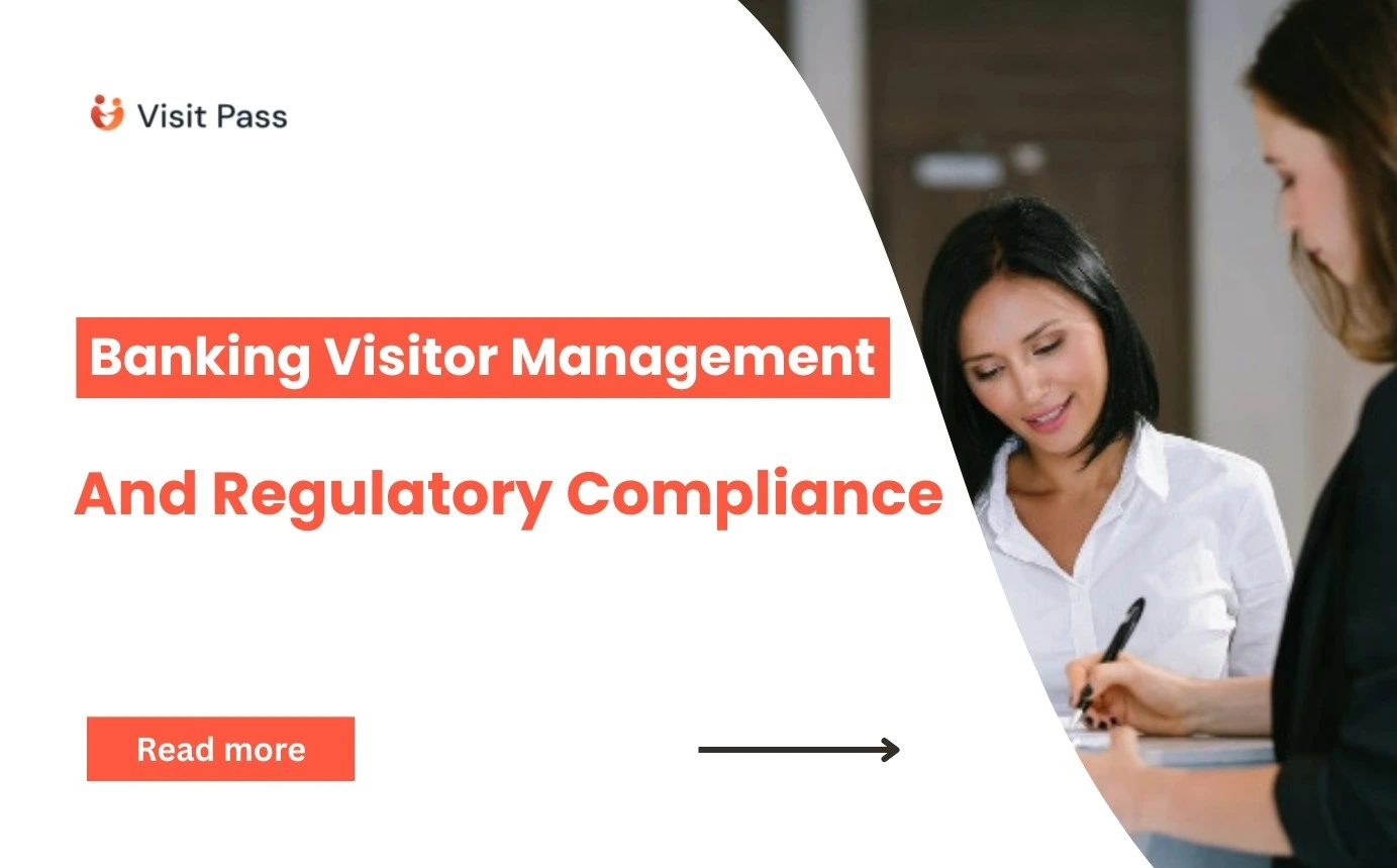 Banking Visitor Management and Regulatory Compliance (KYC, AML)