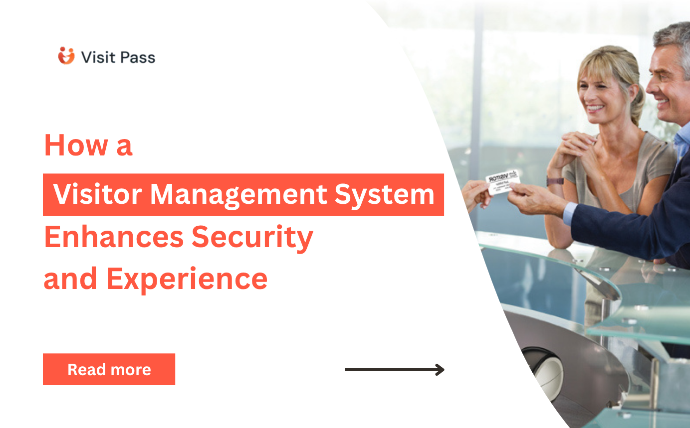 Transforming Front Desk Operations: How a Visitor Management System Enhances Security and Experience